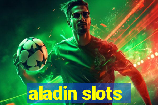 aladin slots